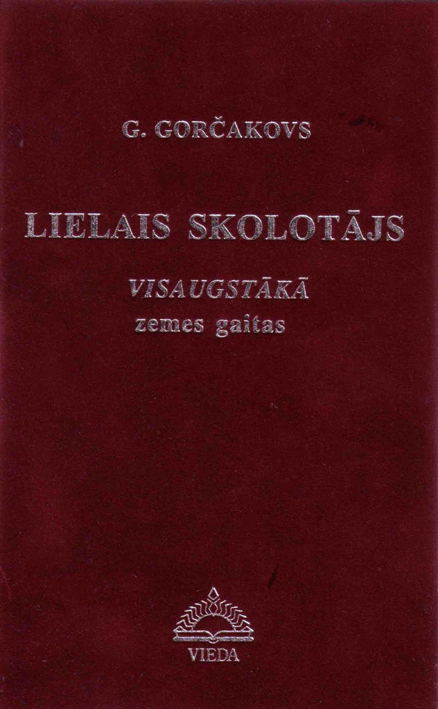 Lielais Skolotājs. Visaugstākā zemes gaitas